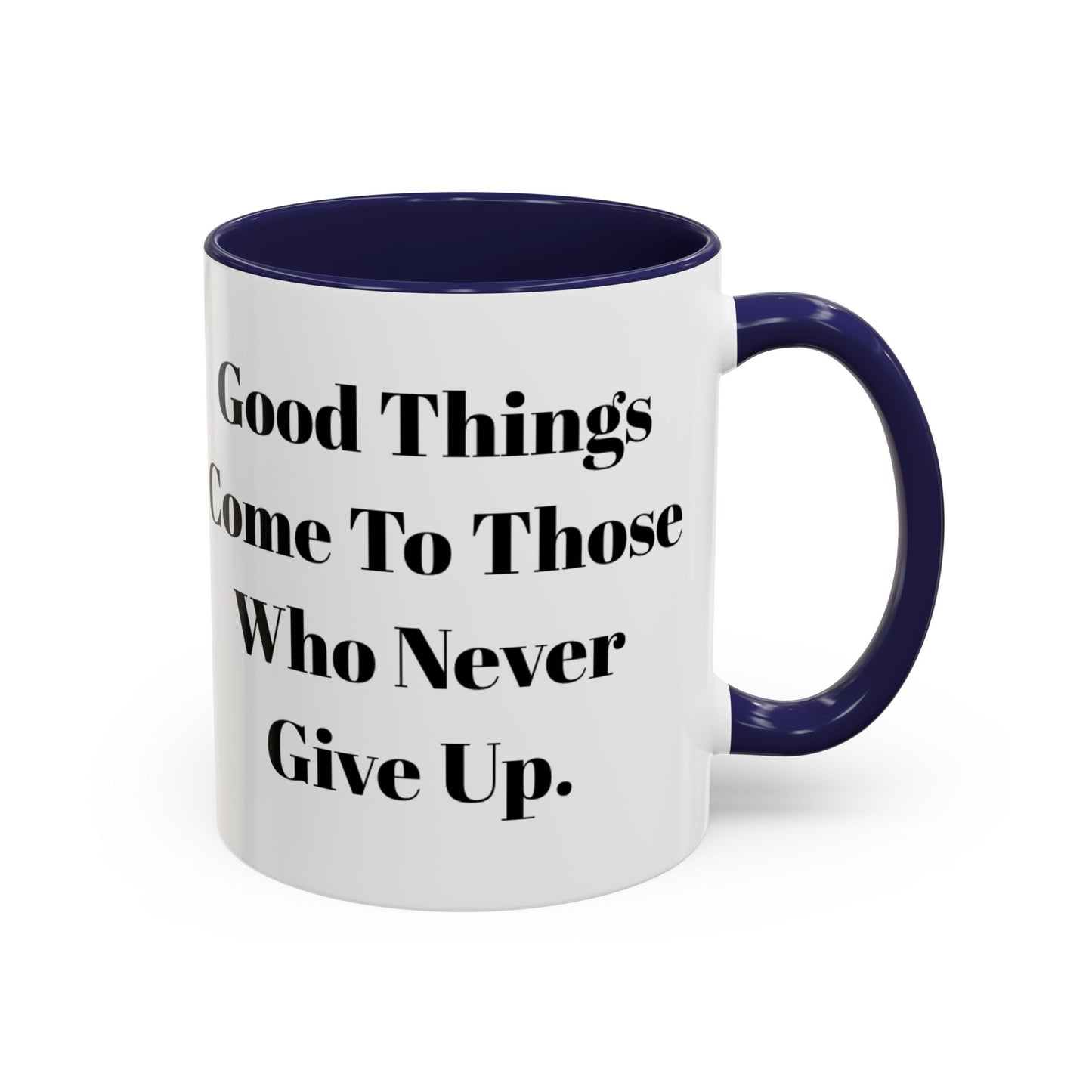 Inspirational Coffee Mug - "Good Things" - Perfect Gift for Motivated Individuals