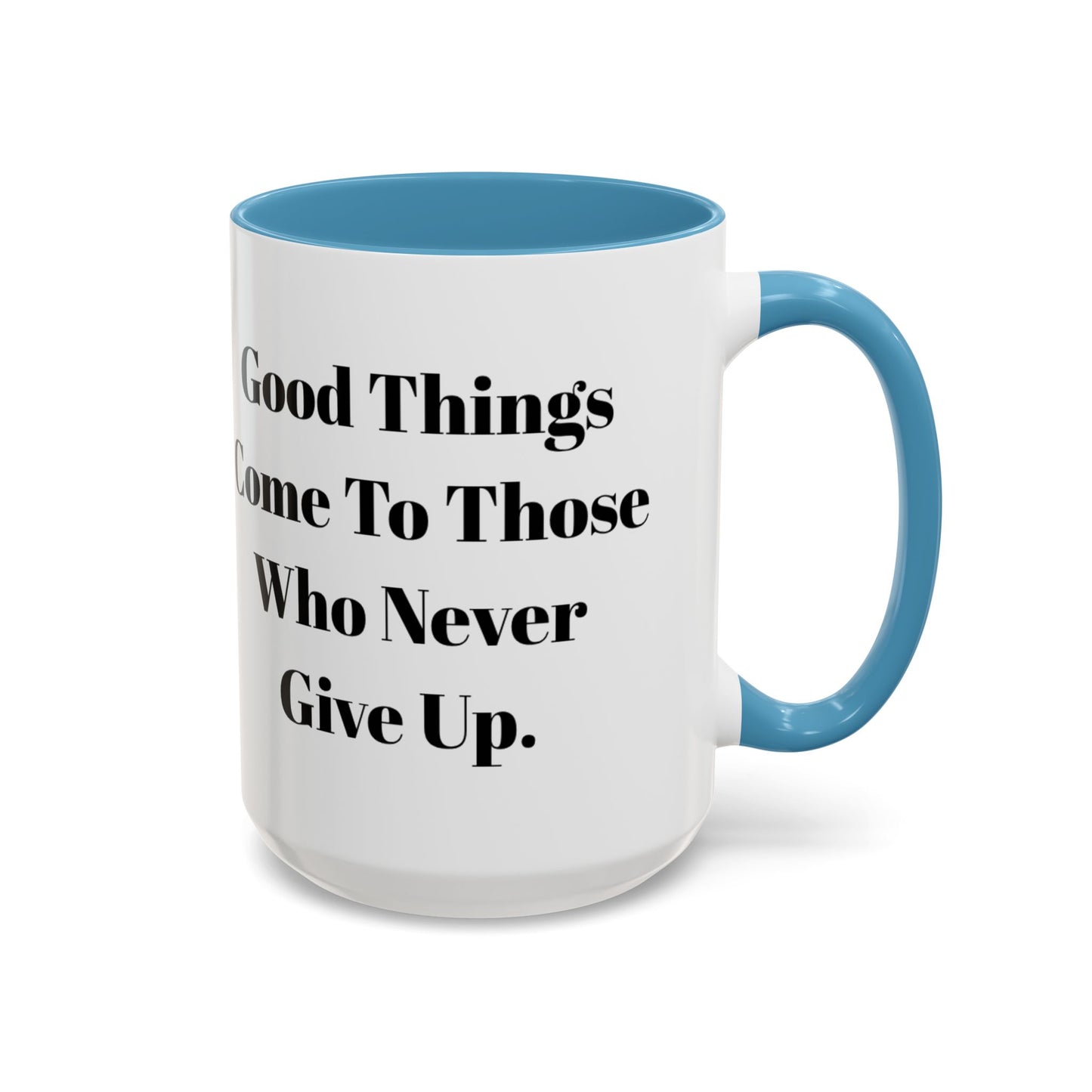 Inspirational Coffee Mug - "Good Things" - Perfect Gift for Motivated Individuals