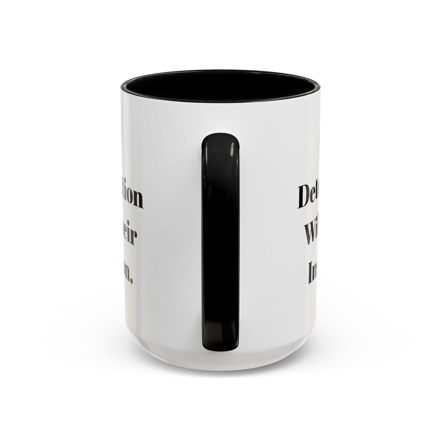 Inspirational Coffee Mug - "Your Determination" - Perfect Gift for Motivated Individuals