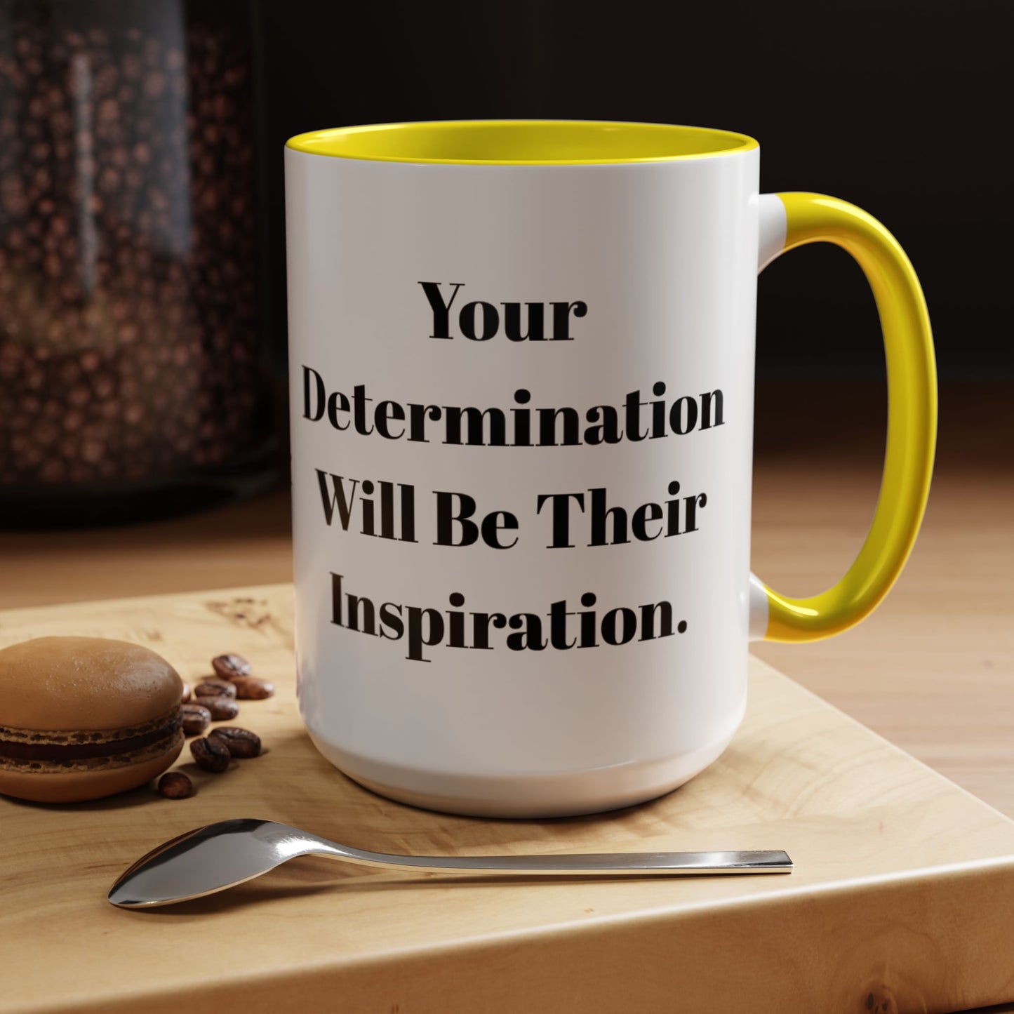 Inspirational Coffee Mug - "Your Determination" - Perfect Gift for Motivated Individuals
