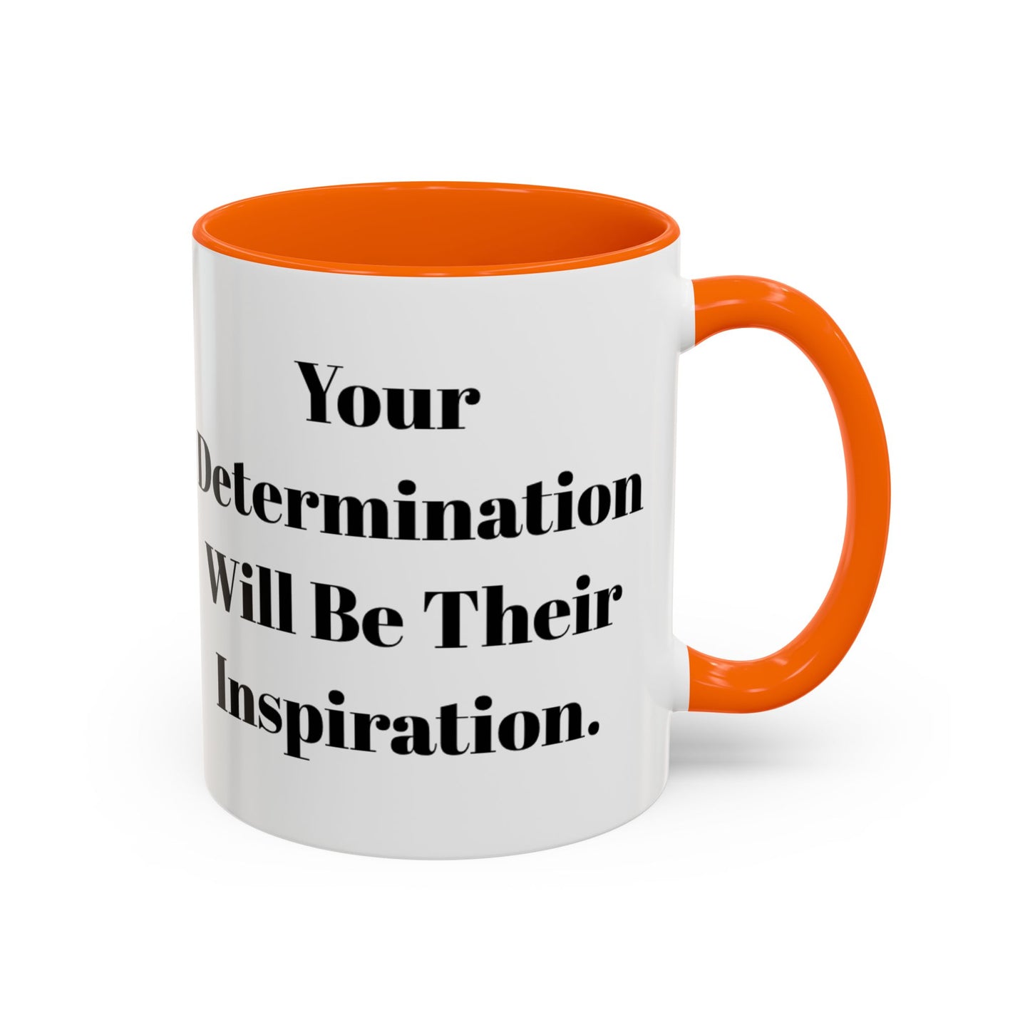 Inspirational Coffee Mug - "Your Determination" - Perfect Gift for Motivated Individuals