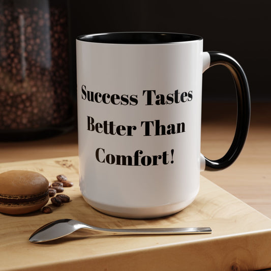 Inspirational Coffee Mug - "Success Tastes Better" - Perfect Gift for Motivated Individuals
